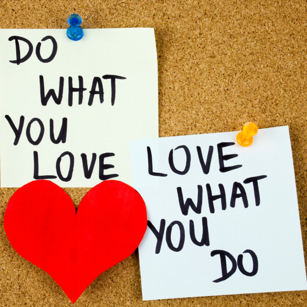 Do What You Love, Love What You Do - Motivational Word Advice or Reminder on Sticky Notes on Cork Board Background